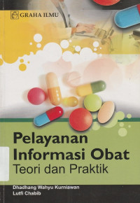Image of Pelayanan informasi obat : teori & praktik