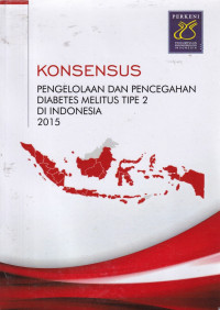 Image of Konsensus pengelolaan dan pencegahan diabetes melitus tipe 2 di Indonesia 2015