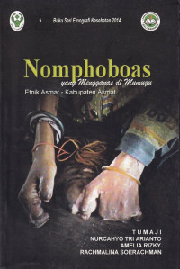 Image of Nomphoboas yang mengganas di mumugu : etnik Asmat - Kabupaten Asmat