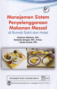 Image of Manajemen sistem penyelenggaraan makanan massal : di rumah sakit dan hotel