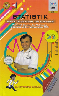 Image of Statistik untuk kedokteran dan kesehatan : deskriptif, bivariat, dan multivariat dilengkapi aplikasi menggunakan spss