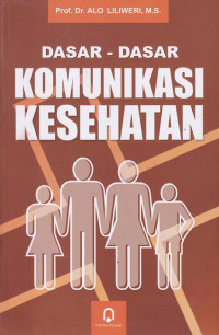 Image of Dasar-dasar komunikasi kesehatan