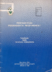 Image of Peningkatan peran serta masyarakat : panduan bagi petugas Puskesmas