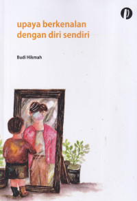 Image of Upaya berkenalan dengan diri sendiri : sehimpun esai personal
